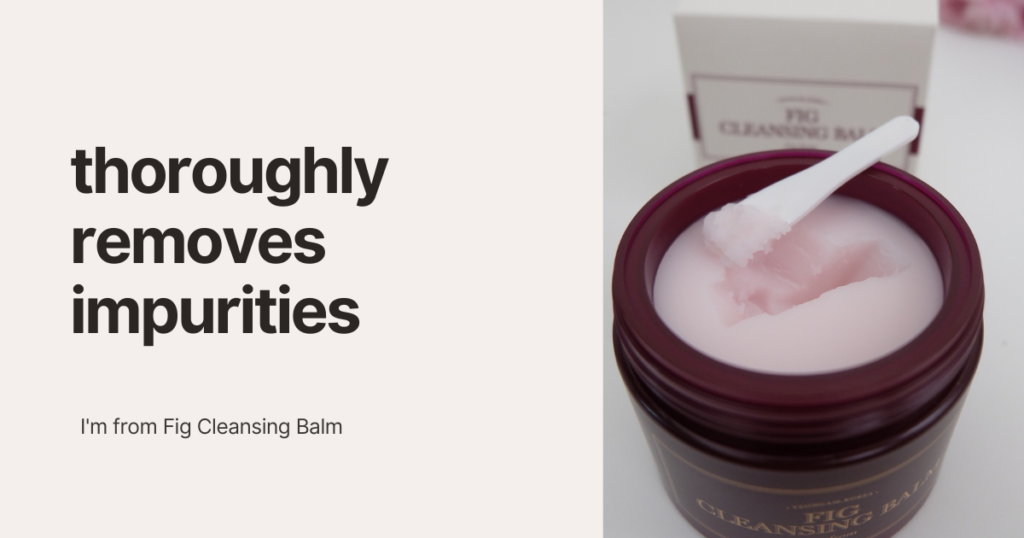I'm from Fig Cleansing Balm review